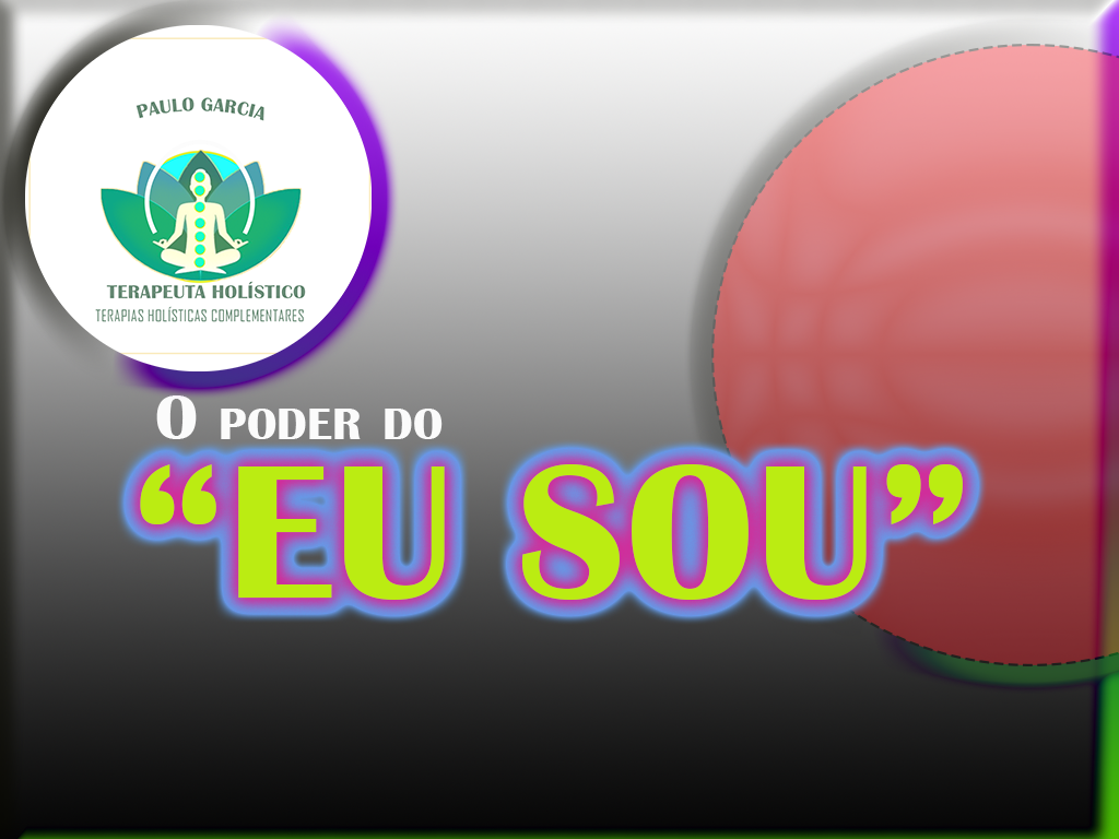 O poder do “Eu sou”